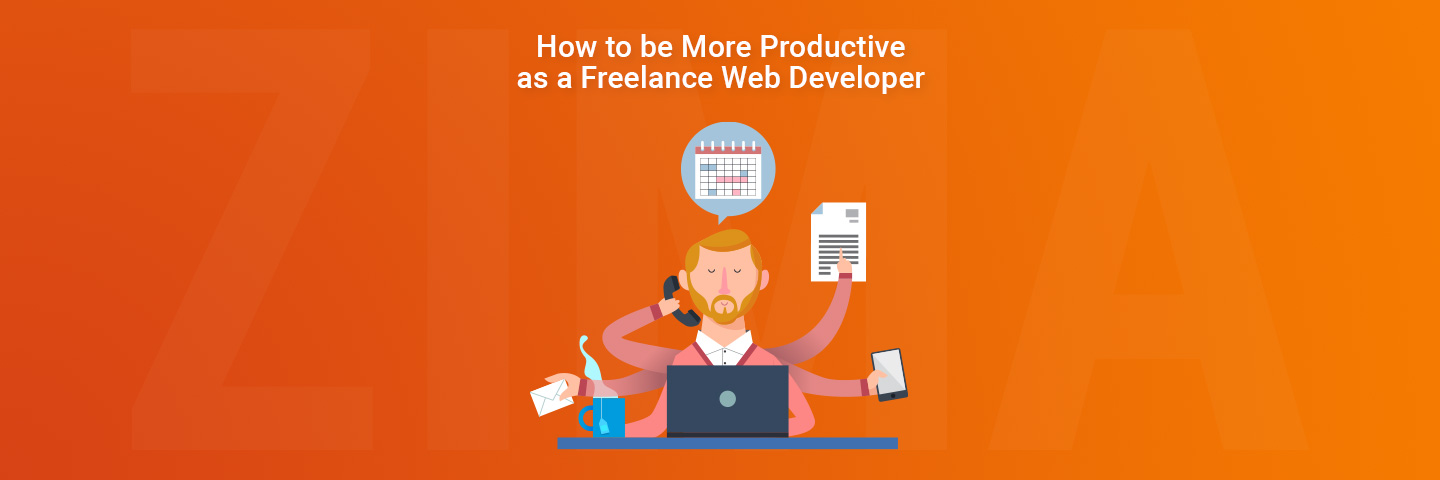 How to be More Productive as a Freelance Web Developer